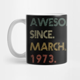 Awesome Since March 1973 Mug